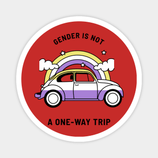 Gender is not a one-way trip Magnet